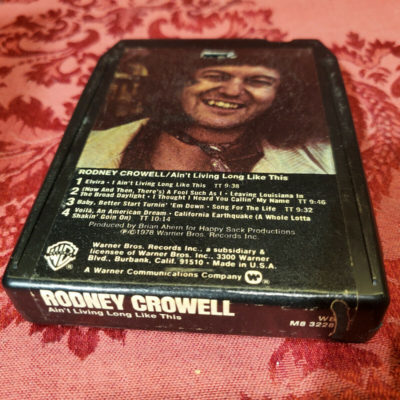 Rodney Crowell, Ain't Living Long Like This