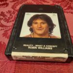 Robin Williams, Reality What A Concept