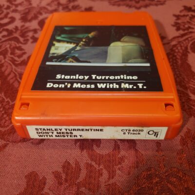 Stanley Turrentine, Don't Mess With Mr. T