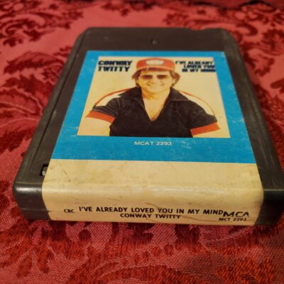 Conway Twitty, I've Already Loved You In My Mind