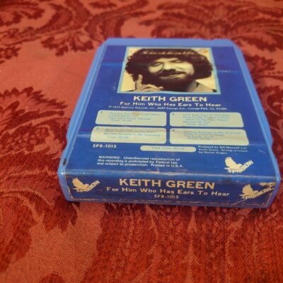 Keith Green, For Him Who Has Ears To Hear