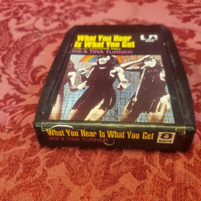 Ike & Tina Turner, What You Hear Is What You Get