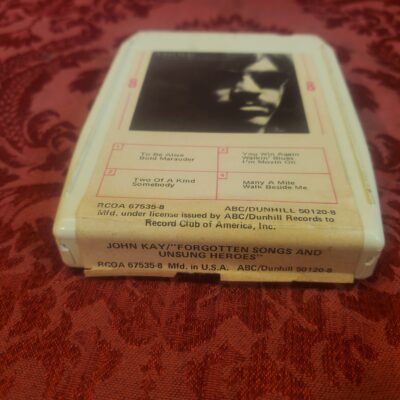 John Kay, Forgotten Songs & Unsung Heroes