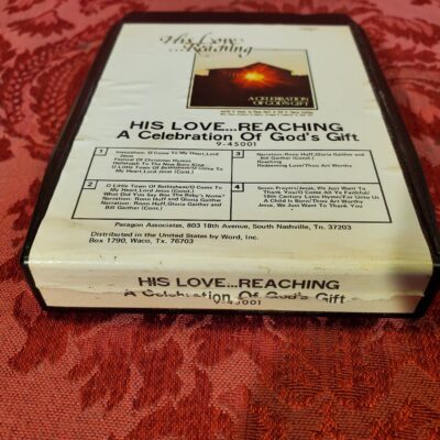 His Love Reaching, A Celebration Of God's Gift