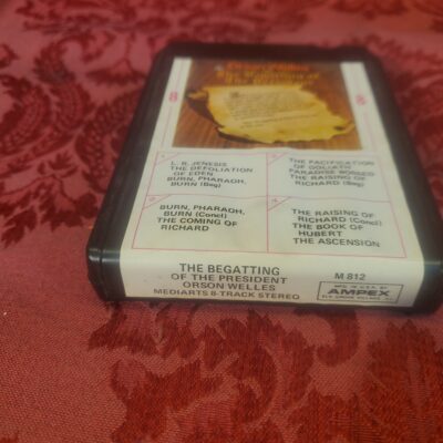 Orson Welles., The Begatting Of The President