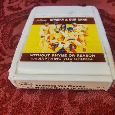 Spanky & Our Gang, Without Rhyme Or Reason / Anything You Choose