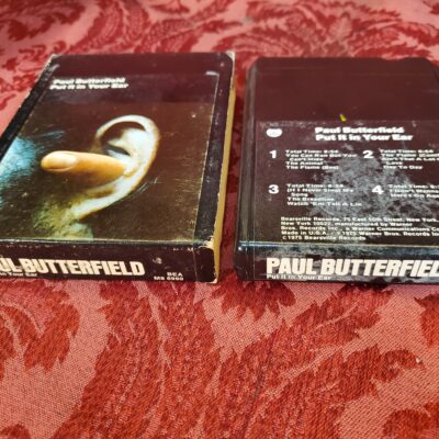 Paul Butterfield, Put It In Your Ear